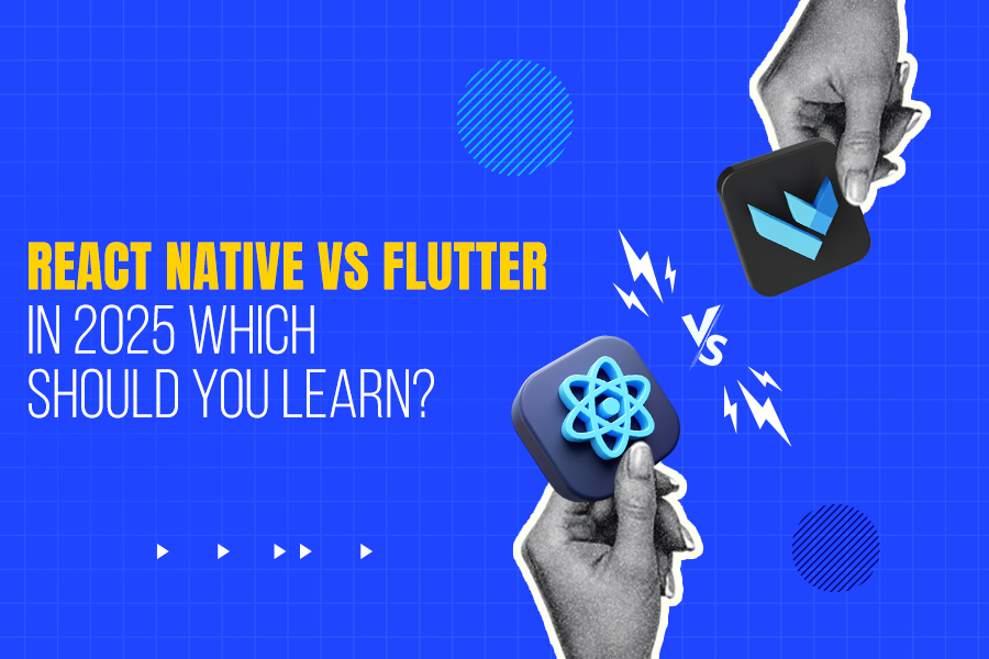React Native vs Flutter – Which Should You Learn in 2025