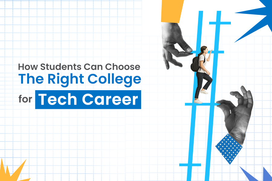 How Students Can Choose the Right College for Tech Careers