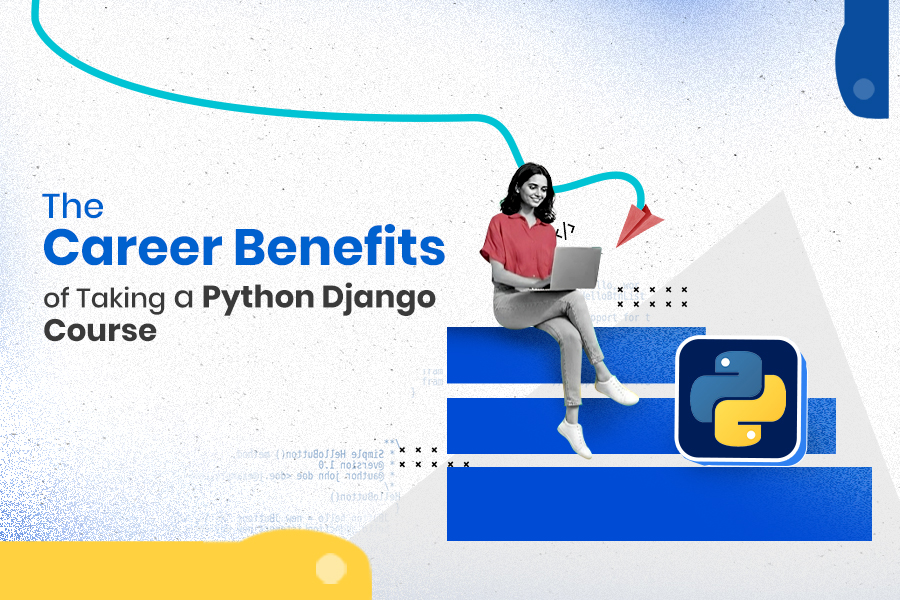 Why a Python Django Course Is Still the Smartest Career Move