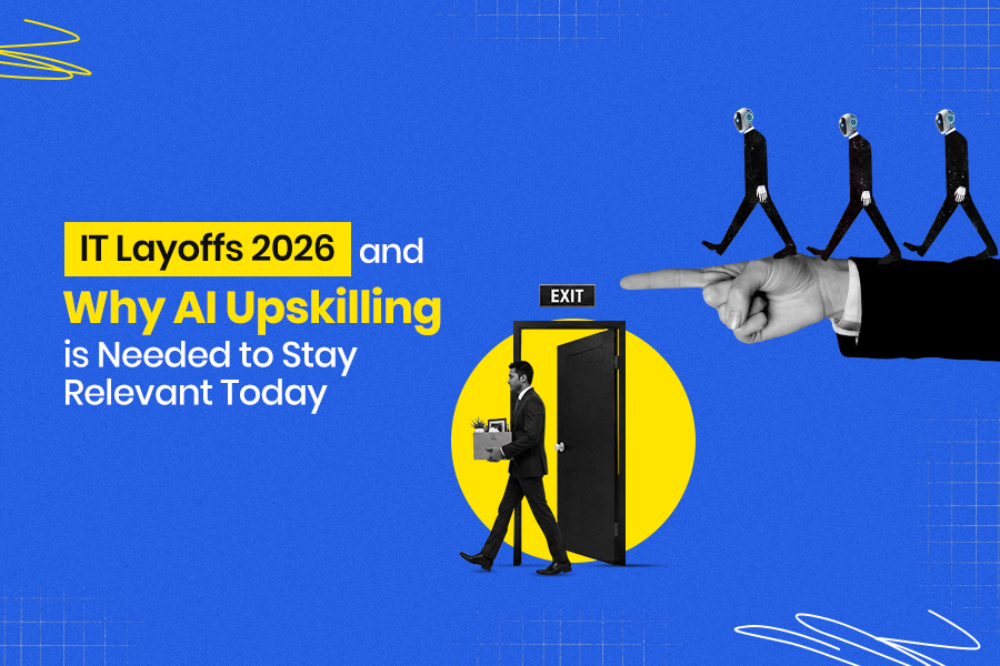 IT Layoffs 2026 and Why AI Upskilling is Needed to Stay Relevant Today